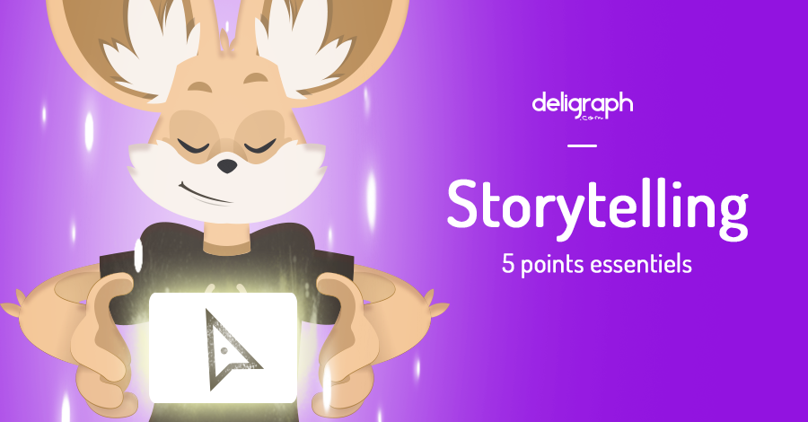 Storytelling : 5 points essentiels